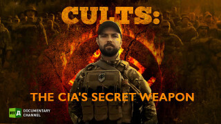 Cults: The CIA's Secret Weapon