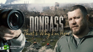 Donbass: That’s Why I’m Here