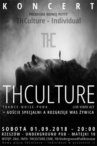 Koncert THCulture (premiera płyty Individual) i Żywica - Rzeszów UNDERGROUND PUB - 01.09.2018