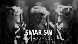 SMAR SW - wolność - Świadomość [remaster]