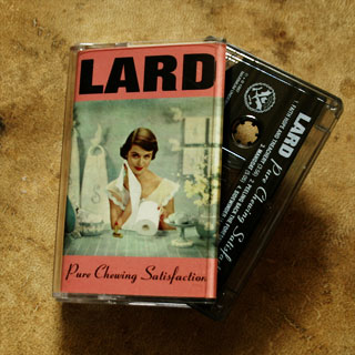 Tape Lard - Pure Chewing Satisfaction